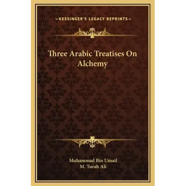 Three Arabic Treatises on Alchemy
