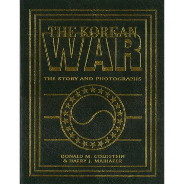 Korean War: The Story and Photographs