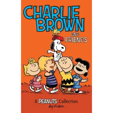 Charlie Brown and Friends: A Peanuts Collection