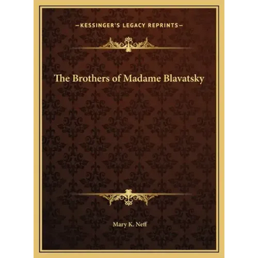 The Brothers of Madame Blavatsky