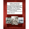A System for the Discipline of the Artillery of the United States of America, Or, the Young Artillerist's Pocket Companion ...: In Three Volumes.