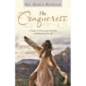 The Conqueress: A Guide to Overcoming Obstacles and Honoring Yourself