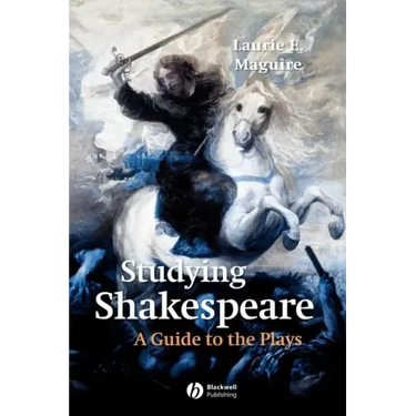 Studying Shakespeare: A Guide to the Plays
