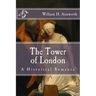 The Tower of London: A Historical Romance