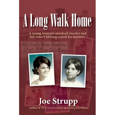 A Long Walk Home: A young woman's unsolved murder and her sister's lifelong search for answers