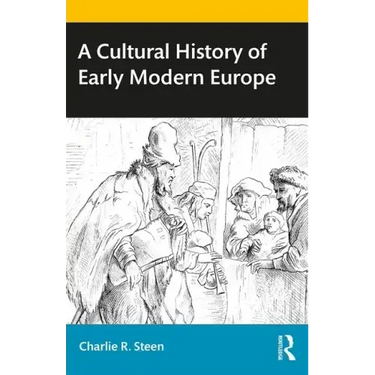 A Cultural History of Early Modern Europe