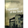 Trepanation of the Skull