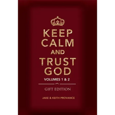 Keep Calm and Trust God (Gift Edition): Volumes 1 & 2