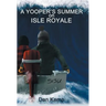 A Yooper's Summer on Isle Royale