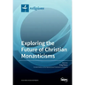 Exploring the Future of Christian Monasticisms
