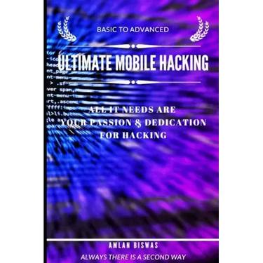 Ultimate Mobile Hacking: basic to advanced