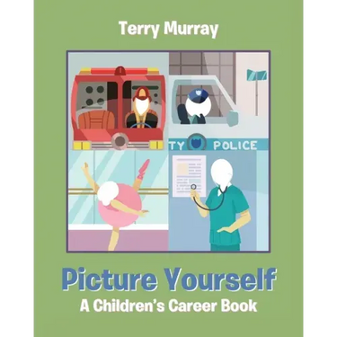 Picture Yourself: A Children's Career Book