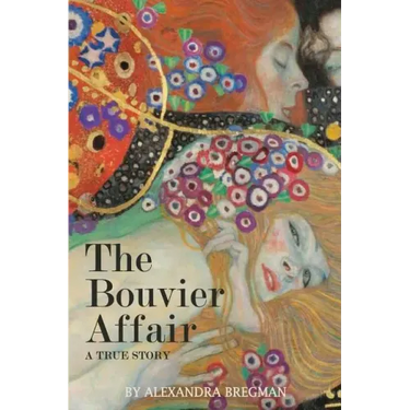The Bouvier Affair: A True Story