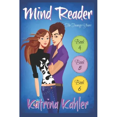 Mind Reader - The Teenage Years: Books 4, 5 & 6
