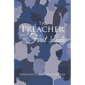 The Preacher and the First Lady