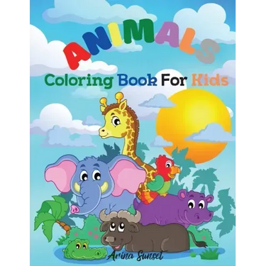 Animals Coloring book for kids: Cute Animals: Relaxing Colouring Book for Kids Ages 3-8, Boys and Girls, Easy to color