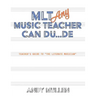 MLT Any Music Teacher Can Du...De: Teacher's Guide to The Literate Musician