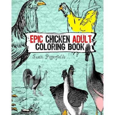 Epic chicken Adult Coloring Book