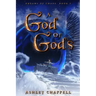 A God of Gods: Dreams of Chaos Book 3