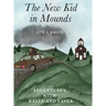 The New Kid in Mounds