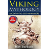 Viking Mythology: Ancient Myths, Gods and Warriors