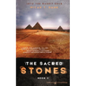 The Sacred Stones: Into the Rabbit Hole - Book 2