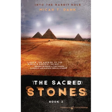 The Sacred Stones: Into the Rabbit Hole - Book 2