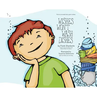 Wishes Won't Wash Dishes