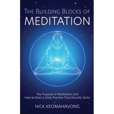 The Building Blocks of Meditation
