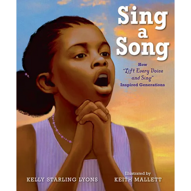 Sing a Song: How Lift Every Voice and Sing Inspired Generations