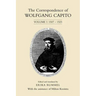 The Correspondence of Wolfgang Capito: Volume 1: 1507-1523