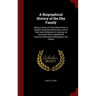 A Biographical History of the Eby Family: Being a History of Their Movements in Europe During the Reformation: and of Their Early Settlement in Americ