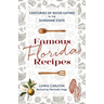 Famous Florida Recipes: Centuries of Good Eating in the Sunshine State