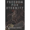 Freedom for Eternity
