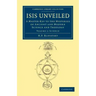 Isis Unveiled - Volume 1