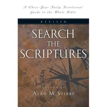 Search the Scriptures: A Three-Year Daily Devotional Guide to the Whole Bible