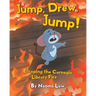 Jump, Drew, Jump! Escaping the Carnegie Library Fire