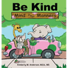 Be Kind Mind Your Manners