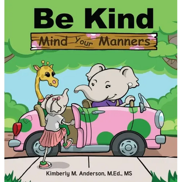 Be Kind Mind Your Manners