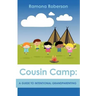 Cousin Camp: A Guide to Intentional Grandparenting