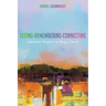 Seeing-Remembering-Connecting: Subversive Practices of Being Church
