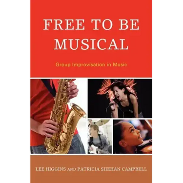 Free to Be Musical: Group Improvisation in Music