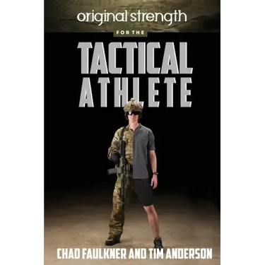 Original Strength for the Tactical Athlete