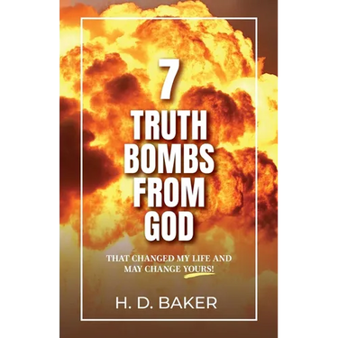 7 Truth Bombs from God: That Changed My Life and May Change Yours!