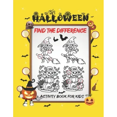 Halloween Find The Difference Activity Book For Kids: A Fun Things to Seek & Find For Happy Halloween, Brain Teasers and Puzzles For Smart Kids, Cute