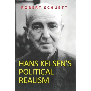 Hans Kelsen's Political Realism