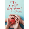 Two Lifetimes: From Fear to Love