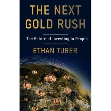 The Next Gold Rush: The Future of Investing in People