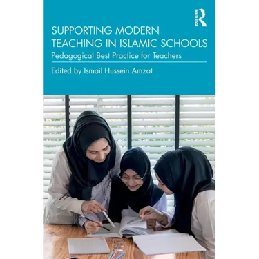 Supporting Modern Teaching in Islamic Schools: Pedagogical Best Practice for Teachers