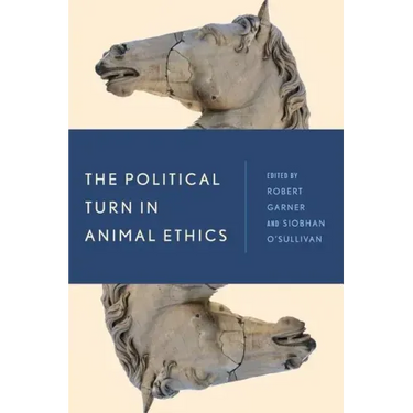 The Political Turn in Animal Ethics